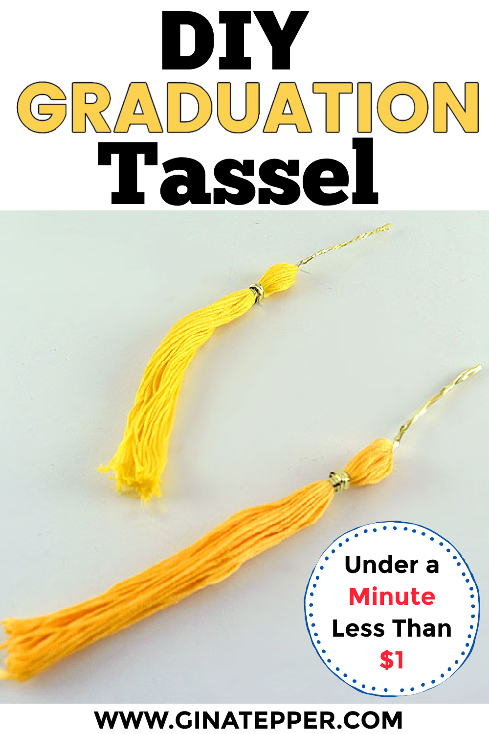 DIY Graduation Tassel Quick and Easy (For Under 1) Gina Tepper