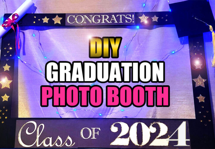 DIY Graduation Photo booth Frame Class of 2024